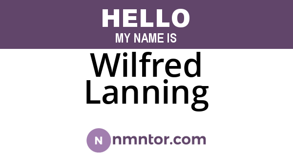 Wilfred Lanning
