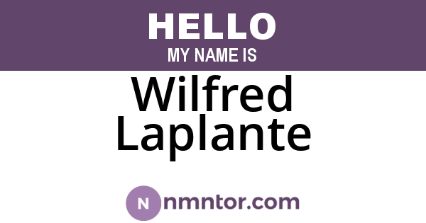 Wilfred Laplante