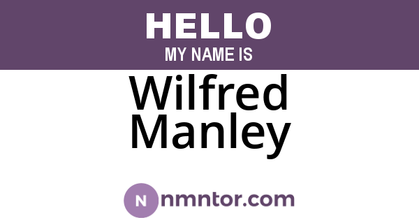 Wilfred Manley