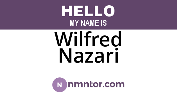 Wilfred Nazari