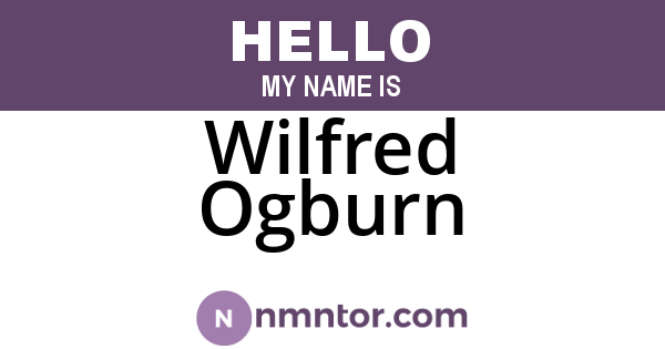 Wilfred Ogburn