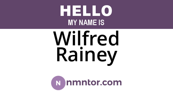 Wilfred Rainey