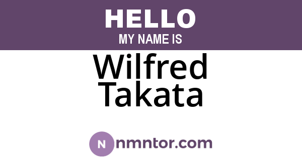 Wilfred Takata