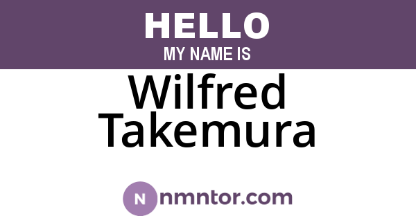 Wilfred Takemura