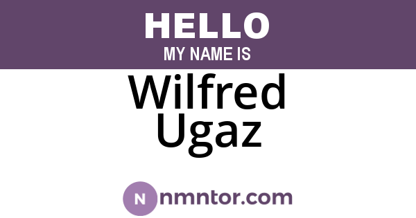 Wilfred Ugaz