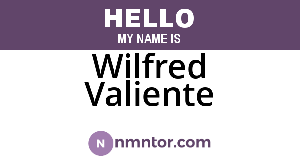Wilfred Valiente