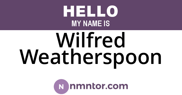 Wilfred Weatherspoon