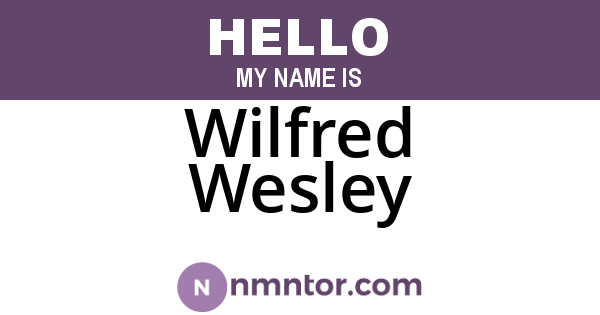 Wilfred Wesley