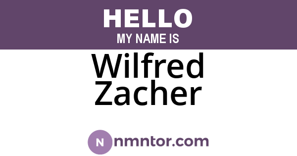 Wilfred Zacher