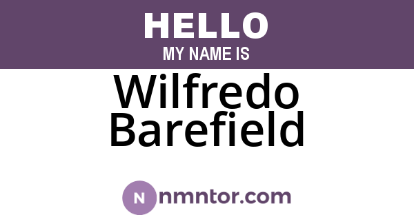 Wilfredo Barefield