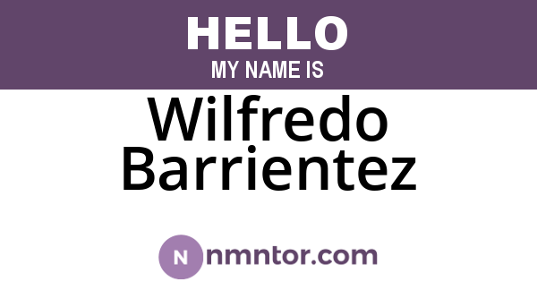Wilfredo Barrientez
