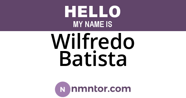 Wilfredo Batista