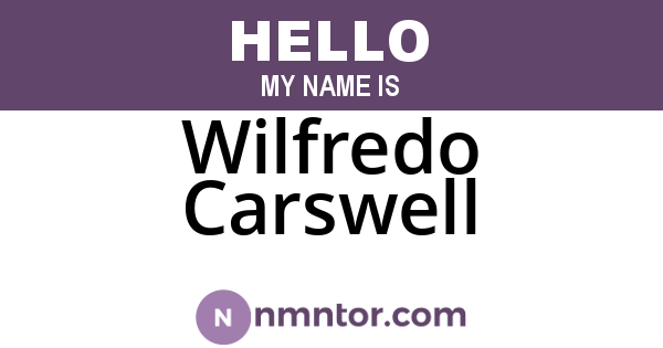 Wilfredo Carswell