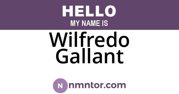 Wilfredo Gallant