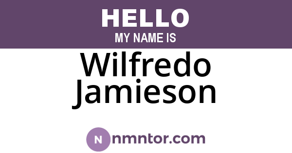 Wilfredo Jamieson