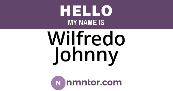 Wilfredo Johnny