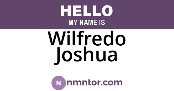 Wilfredo Joshua