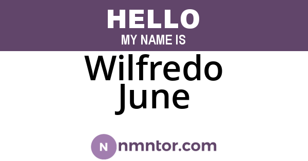 Wilfredo June