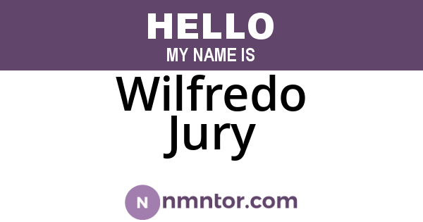 Wilfredo Jury