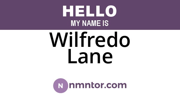 Wilfredo Lane