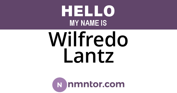 Wilfredo Lantz