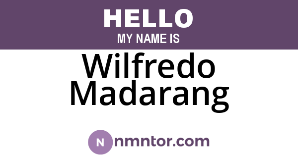 Wilfredo Madarang