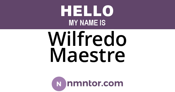 Wilfredo Maestre