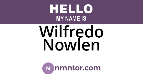 Wilfredo Nowlen