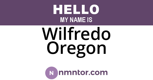 Wilfredo Oregon