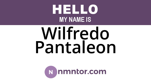 Wilfredo Pantaleon