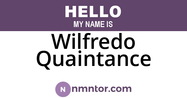 Wilfredo Quaintance
