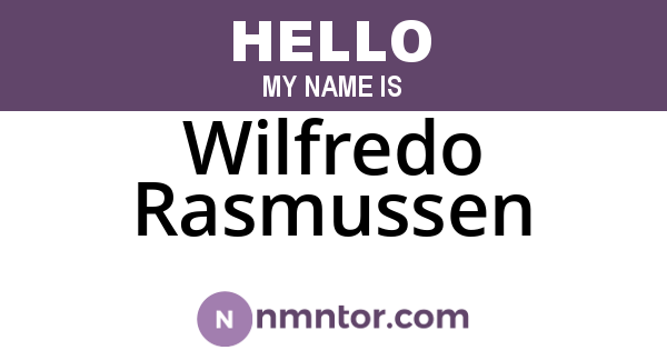 Wilfredo Rasmussen