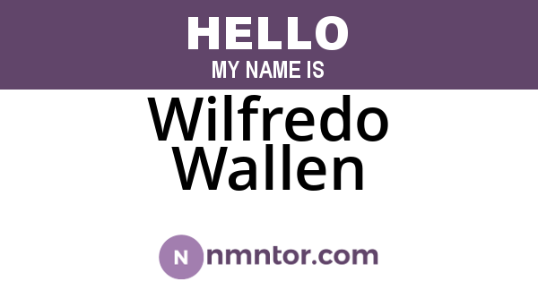 Wilfredo Wallen