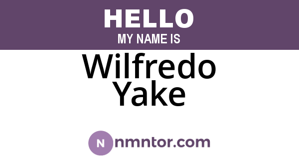 Wilfredo Yake