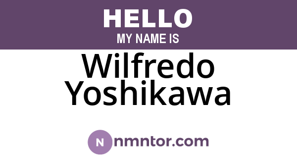 Wilfredo Yoshikawa