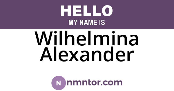 Wilhelmina Alexander