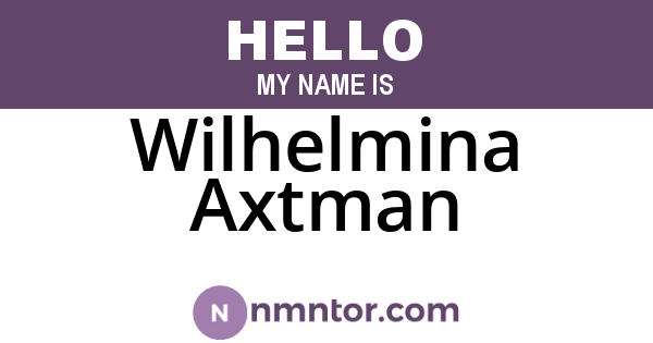 Wilhelmina Axtman