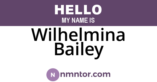 Wilhelmina Bailey