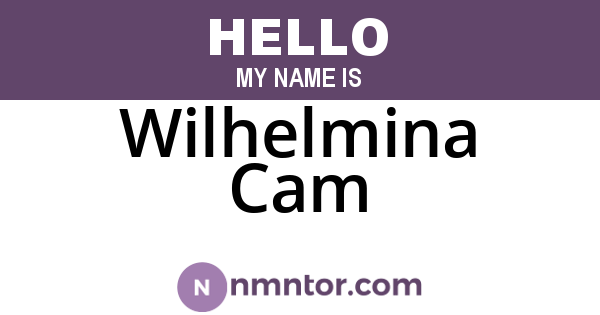 Wilhelmina Cam