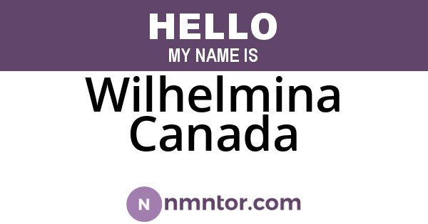 Wilhelmina Canada