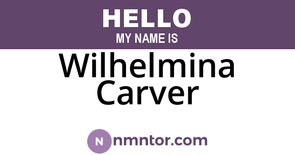 Wilhelmina Carver