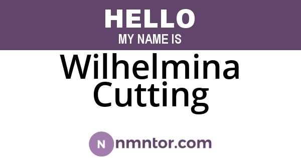 Wilhelmina Cutting