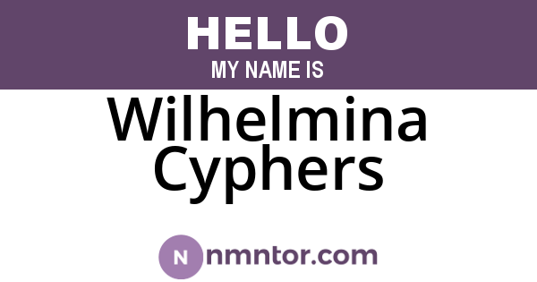 Wilhelmina Cyphers