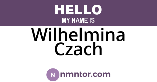Wilhelmina Czach
