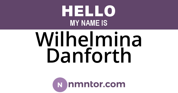 Wilhelmina Danforth