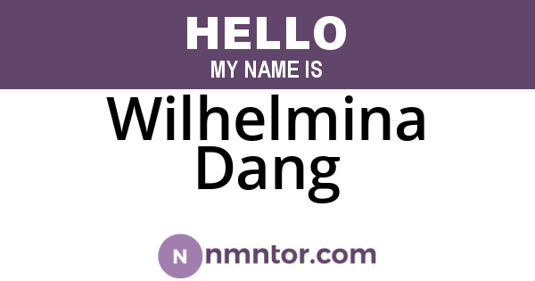 Wilhelmina Dang