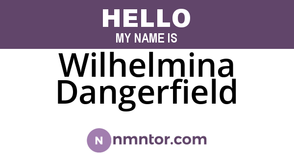 Wilhelmina Dangerfield