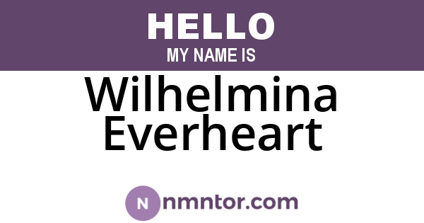 Wilhelmina Everheart