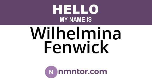 Wilhelmina Fenwick
