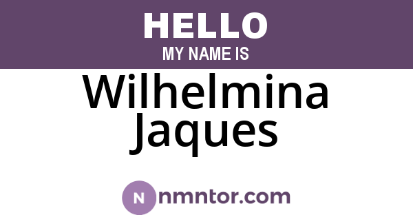 Wilhelmina Jaques